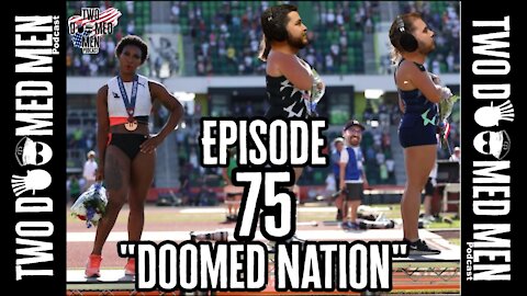 Episode 75 "Doomed Nation"