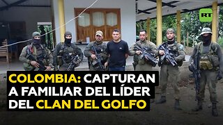 Capturan en Colombia a un primo y colaborador clave del exjefe del Clan del Golfo