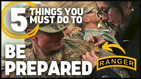 Ranger School: 5 Things You MUST DO Before You Go