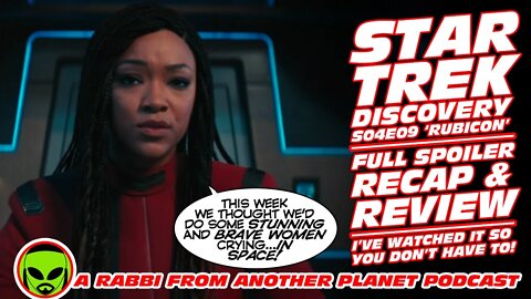 Star Trek Discovery S04E09 ‘Rubicon’ - Recap and Review