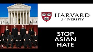 Supreme Court Rules Race Can’t Be A Factor In College Admissions & Liberals Hate Asians Over It