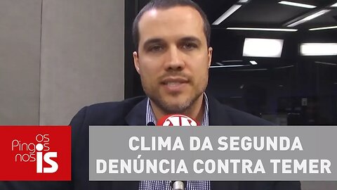 Felipe Moura Brasil analisa clima da segunda denúncia contra Temer