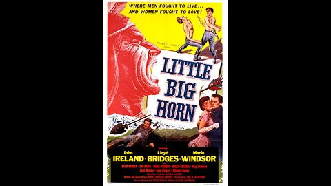 Little Big Horn (1951) | Directed by Charles Marquis Warren