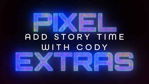 [TPG] [PIXEL EXTRAS] ADD Story Time With DJ CJ