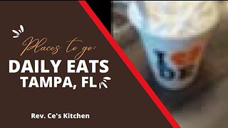 Places to go: Daily Eats, Tampa, FL