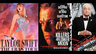 Taylor Swift The Eras Tour Will BEAT Martin Scorsese’s Killers Of The Flower Moon at the Box Office?