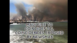 MAUI FIRE NEWSMAX EXPOSES