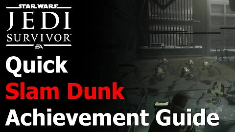 Star Wars Jedi: Survivor Slam Dunk Achievement & Trophy Guide - Quick Unlock with Mass Slam