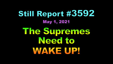 , The Supremes Need to Wake Up!, 3592