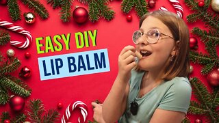 Easy Homemade Lip Balm | 12 Days of Homemade Christmas Day 11