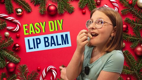 Easy Homemade Lip Balm | 12 Days of Homemade Christmas Day 11