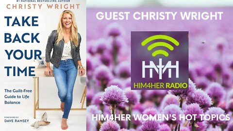 TAKE BACK YOUR TIME PART II - Christy Wright & Shug Bury - HIM4Her Women's Hot Topics