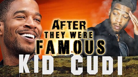 KID CUDI - AFTER They Were Famous - REHAB