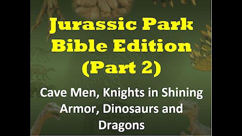 Jurassic Park - Cave Men, Knights, Dinosaurs and Dragons