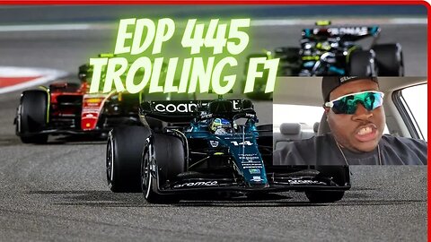 EDP445 Trolls F1 Bahrain/ Funny AF Full version