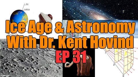 Dr. Kent Hovind's Science Class Ep 31 Ice Age & Astronomy