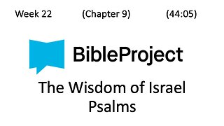 2024-06-12 Bible in a Year Week 22 - Psalms