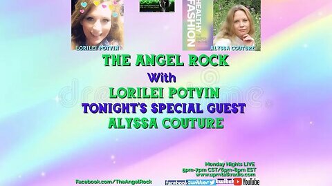 The Angel Rock with Lorilei Potvin & Guest Alyssa Couture