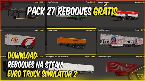 PACK 27 REBOQUES GRÁTIS NA STEAM BAIXADOS PARA EURO TRUCK SIMULATOR 2