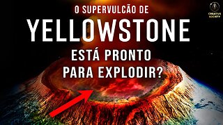 Quando é que Yellowstone vai explodir?