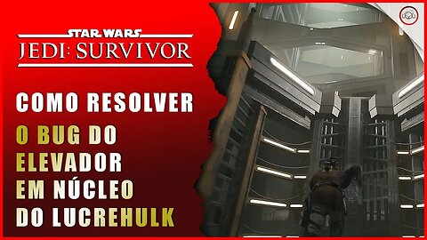 Star Wars Jedi Survivor Ps5, Como resolver o bug do elevador em Núcleo do Lucrehulk | Super-Dica
