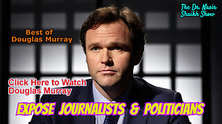 Douglas Murray Explosive Comebacks to Journalists & Politicians