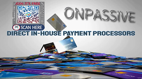 ONPASSIVE DIRECT IN-HOUSE PAYMENT PROCESSORS