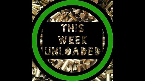 This Week Unloaded 213