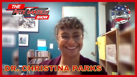 DR. CHRISTINA PARKS "THE "VACCINE" IS SPREADING STRONGER MUTATED VARIANTS"