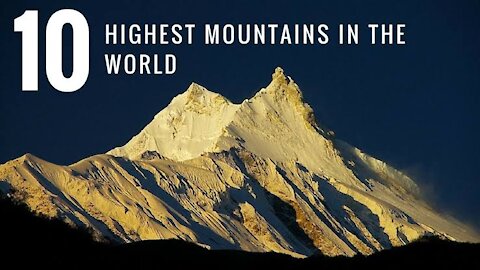 The top 10 Highest Mountains in the world