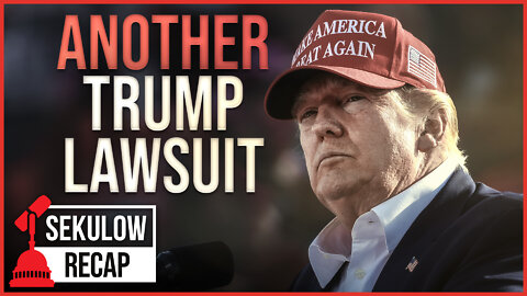 Another Trump Lawsuit But This Time…
