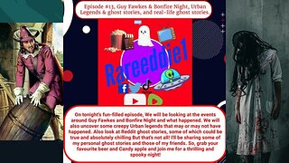 Episode #13, Guy Fawkes & Bonfire Night, Urban Legends & ghost stories