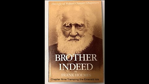 Brother Indeed The Life of Robert Cleaver Chapman By Frank Holmes Chapter 9