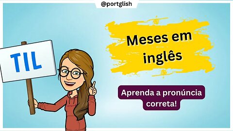 Como PRONUNCIAR os MESES em INGLÊS?