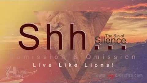 Shh...The Sin Of Silence (9 am Service) | Crossfire Healing House