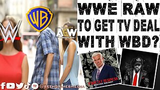 WWE Raw Replacing AEW on Warner Bros Discovery TBS/TNT? | Pro Wrestling Podcast Podcast #wweraw