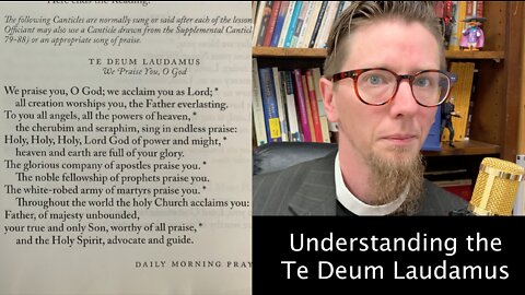 How to Pray Morning Prayer: The Te Deum Laudamus #morningprayer #anglican #praise