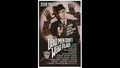 Trailer - Dead Men Don't Wear Plaid - 1982