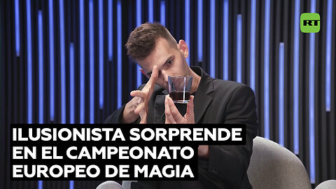 Ilusionista ruso deslumbra en campeonato de magia europeo