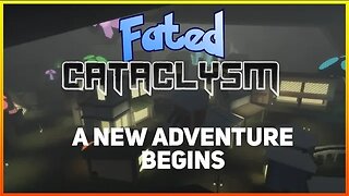 A new adventure | ROBLOX | Fated Cataclysm