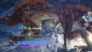 MASTER RANK GRIND | RETURN TO MONSTER HUNTER WORLD | EPISODE 11