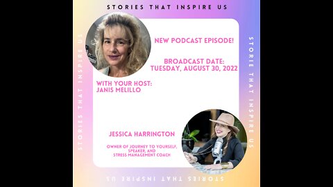 Stories That Inspire Us with Jessica Harrington - 08.30.22