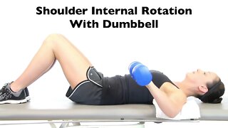 Shoulder Internal Rotation With Dumbbell