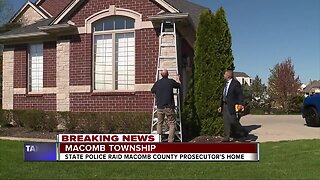 Michigan State Police executing raid at home of Macomb County prosecutor