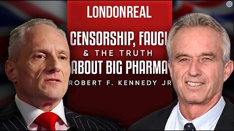 🤐 Censorship, Fauci & The Truth About Big Pharma - Robert F. Kennedy Jr.