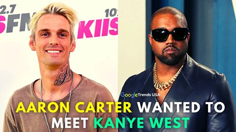 Aaron Carter Wanted To Meet Kanye West