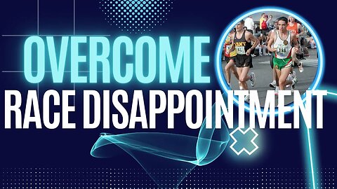 How Do You Get Over Race Disappointment Faster?