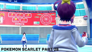 Take him down a notch..Pokemon Scarlet: Part 28.