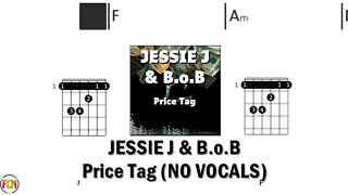 JESSIE J & B o B Price Tag FCN GUITAR CHORDS & LYRICS NO VOCALS
