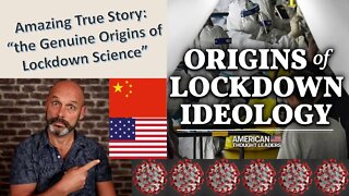 Amazing True Story: The Actual Origins of Lockdown 'Science' !